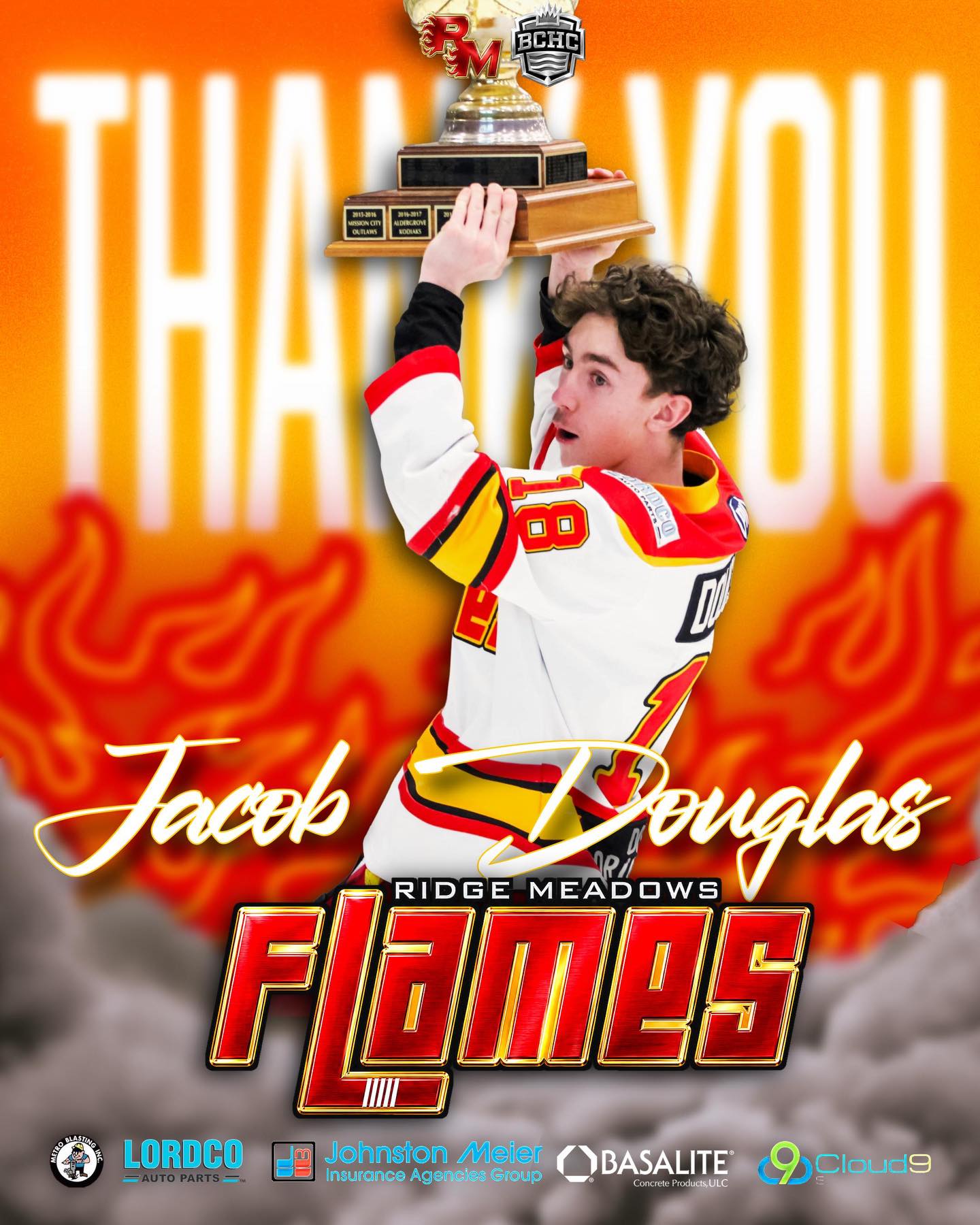 Our organization wants to thank Jacob Douglas for his incredible dedication and service over the past three years.  Amazing memories over the years, Dougy: from having you draw big penalties in Game 7 vs Richmond, to forcing OT in the 2024 Mowat Cup Gold Medal Game, to 3 consecutive championships.  Memories for life!

We wish Jacob continued success both on and off the ice.  You are a phenomenal person with a bright future ahead, you are the ultimate teammate who is respected and loved by all your teammates.  That said, we are happy knowing that you are going to a great opportunity in Port Coquitlam for your 20-year old season. 

Forever a 3-PEAT Champion with the Ridge Meadows Flames and: Once A Flames, Always A Flame!
#ThankYouDougy

🔥🔥🔥